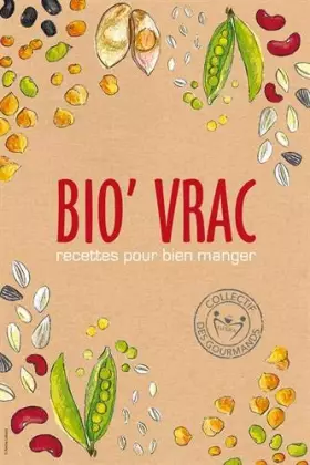 Couverture du produit · Bio'Vrac ?: Recettes pour bien manger