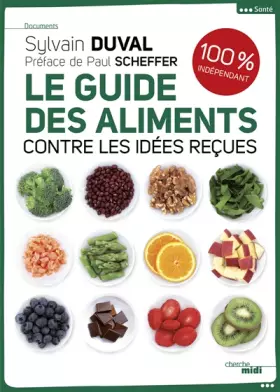 Couverture du produit · Le guide des aliments: Contre les idées reçues
