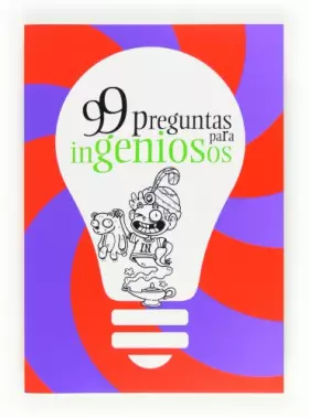 Couverture du produit · 99 preguntas para inGENIOsos (Para aprender más sobre)