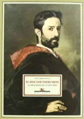 Couverture du produit · Doctor Thebussem,El: La realidad de la ficción (BIBLIOTECA MEMORIA SERIE MENOR)