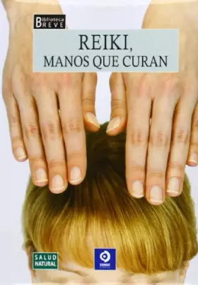 Couverture du produit · Reiki, manos que curan (Biblioteca breve)