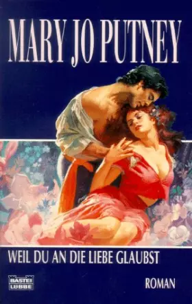 Couverture du produit · Weil du an die Liebe glaubst (Historische Liebesromane. Bastei Lübbe Taschenbücher)