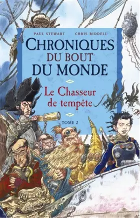 Couverture du produit · Chroniques du bout du monde, tome 2 : Le Chasseur de tempête