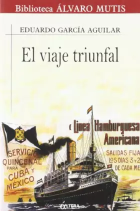 Couverture du produit · VIAJE TRIUNFAL EL BAM (BIBLIOTECA ALVARO MUTIS)