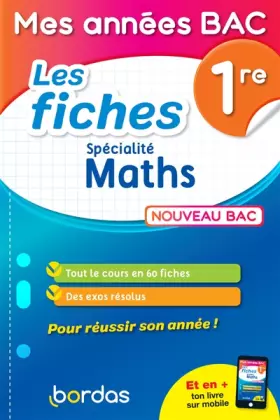 Couverture du produit · Mes années Bac - Fiches spécialité Maths 1re
