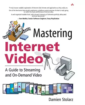 Couverture du produit · Mastering Internet Video: A Guide to Streaming and On-Demand Video: A Guide to Streaming and On-Demand Video