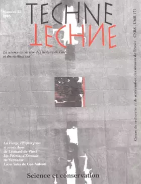 Couverture du produit · Techne, n 21, 2005. science et conservation: La science au service de l'histoire de l'art et des civilisations
