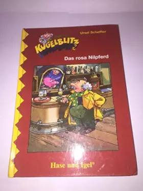 Couverture du produit · Kommissar Kugelblitz - Das rosa Nilpferd - 7 Ratekrimis (Schulausgabe)