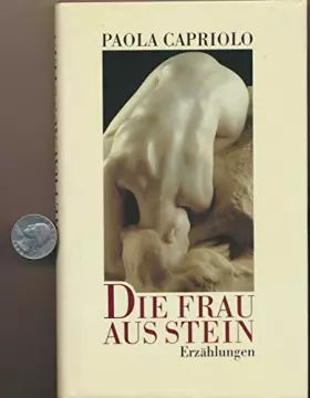 Couverture du produit · Die Frau Aus Stein (1992 German Hardback Edition)