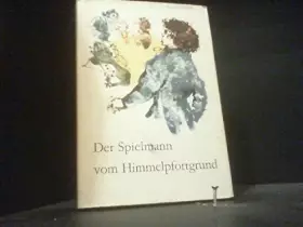 Couverture du produit · Der Spielmann Vom Himmelpfortgrund