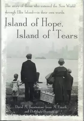 Couverture du produit · Island of Hope, Island of Tears: The Story of Those Who Entered the New World Through Ellis Island- In Their Own Words