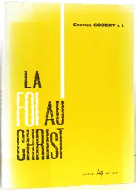 Couverture du produit · Broché - La foi au christ