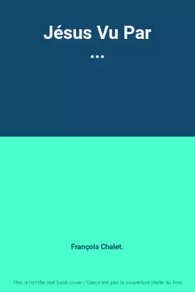 Couverture du produit · Jésus Vu Par ...