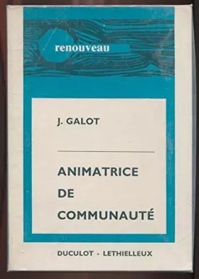 Couverture du produit · ANIMATRICE DE COMMUNAUTE - LA SUPERIEURE DANS LE STYLE DU CONCILE