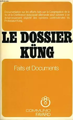 Couverture du produit · Le dossier Küng, faits et documents
