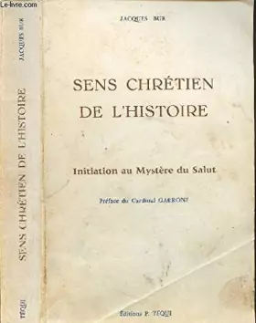 Couverture du produit · Sens chretien de l'histoire - initiation au mystere du salut