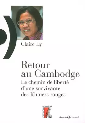 Couverture du produit · Retour au Cambodge : Le chemin de liberté d'une survivante des Khmers rouges