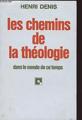 Couverture du produit · Les chemins de la théologie dans le monde de ce temps