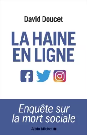 Couverture du produit · La Haine en ligne: Enquête sur la mort sociale