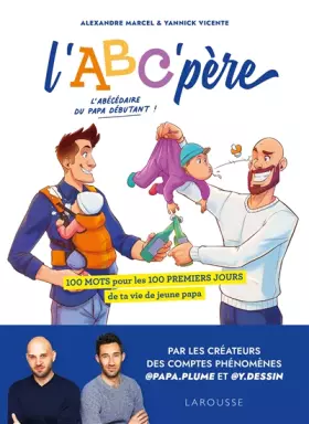 Couverture du produit · L'ABC'père: 100 mots pour les 100 premiers jours de ta vie de jeune papa