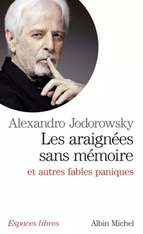 Couverture du produit · Les Araignées sans mémoire: et autres fables paniques