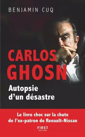 Couverture du produit · Carlos Ghosn, Autopsie d'un désastre - le livre choc sur la chute de l'ex-patron de Renault Nissan