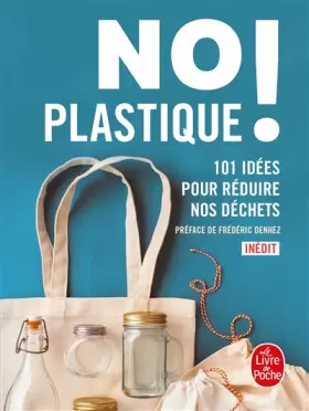 Couverture du produit · No plastique !: 101 idées pour réduire nos déchets