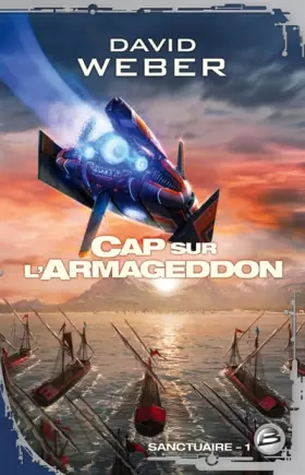 Couverture du produit · Sanctuaire, tome 1 : Cap sur l'Armageddon