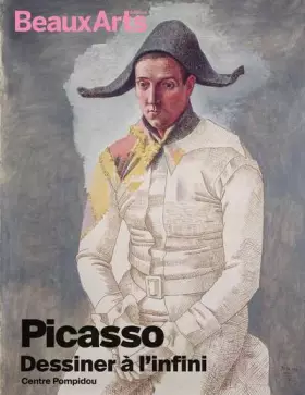 Couverture du produit · Picasso, dessiner à l’infini: au Centre Pompidou