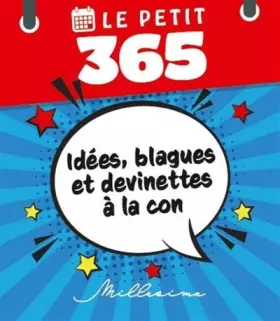 Couverture du produit · Le Petit 365 idées, blagues et devinettes à la con