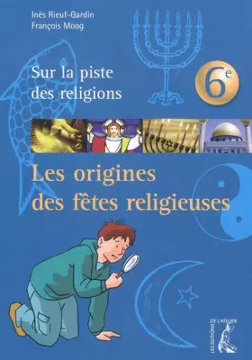 Couverture du produit · Les origines des fêtes religieuses