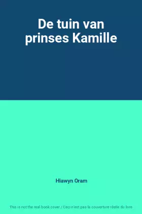 Couverture du produit · De tuin van prinses Kamille