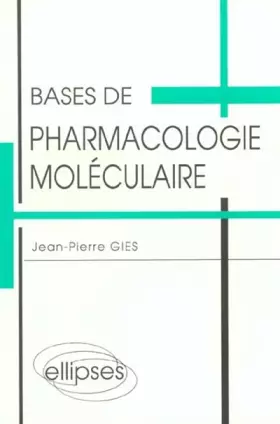 Couverture du produit · Bases de pharmacologie moléculaire