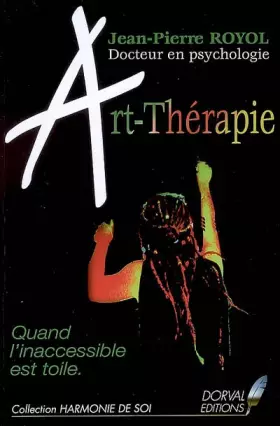 Couverture du produit · Art Thérapie - Quand l'Inaccessible Est Toile