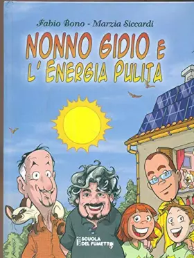 Couverture du produit · Nonno Gidio e l'energia pulita