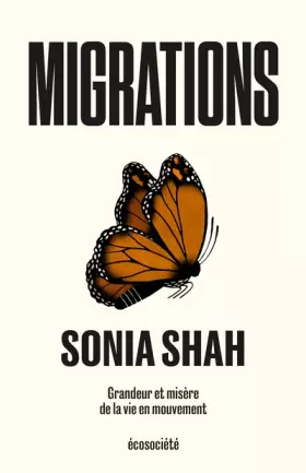 Couverture du produit · Migrations: Grandeur et misère de la vie en mouvement
