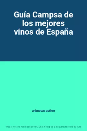 Couverture du produit · Guía Campsa de los mejores vinos de España