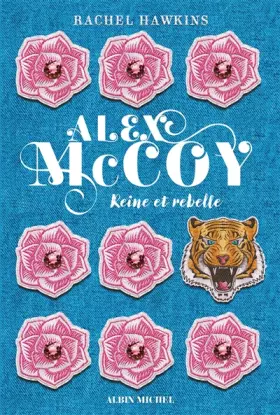Couverture du produit · Alex McCoy - tome 1: Reine et rebelle