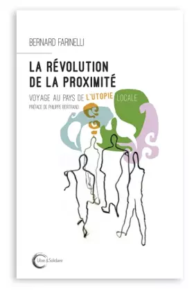 Couverture du produit · La Révolution de la proximité: Voyage au pays de l'utopie locale