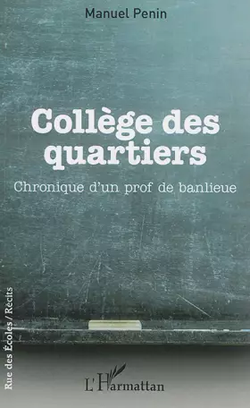Couverture du produit · Collège des quartiers: Chronique d'un prof de banlieue