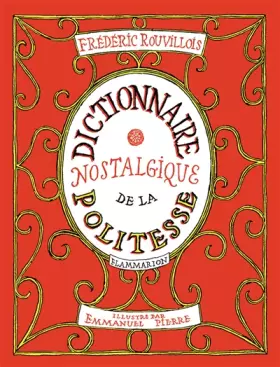 Couverture du produit · Un dictionnaire nostalgique de la politesse