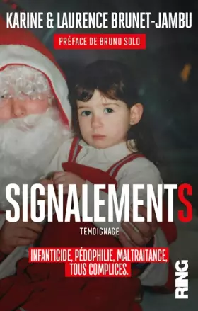 Couverture du produit · Signalements - Infanticide, pédophilie, maltraitance, tous complices