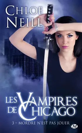 Couverture du produit · Les Vampires de Chicago, Tome 3 : Mordre n'est pas jouer