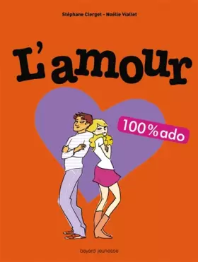Couverture du produit · L'AMOUR 100 % ADO