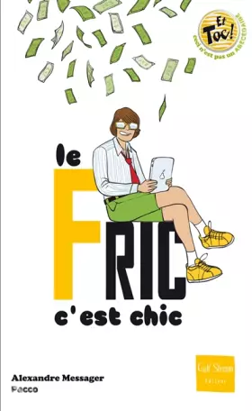 Couverture du produit · Le Fric, c'est chic !