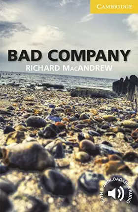 Couverture du produit · Bad Company Level 2 Elementary/Lower-intermediate (Cambridge English Readers)