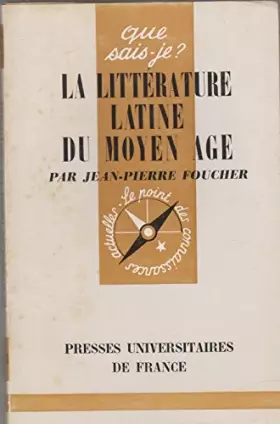 Couverture du produit · La littérature latine du Moyen Age - Collection "Que sais-je ?"