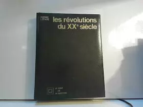 Couverture du produit · Les révolutions du XXe siècle
