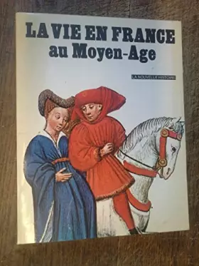 Couverture du produit · La vie en France au Moyen Age / Suzanne Comte -