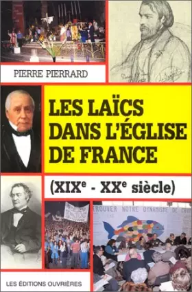 Couverture du produit · Les laïcs dans l'église de France : XIXe-XXe siècle